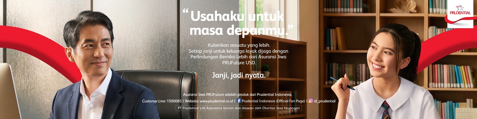 Usahaku untuk masa depanmu. Janji, jadi nyata. Asuransi Jiwa PRUFuture USD dari Prudential Indonesia.